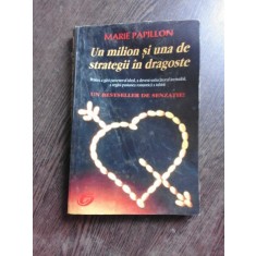UN MILION SI UNA DE STRATEGII IN DRAGOSTE - MARIE PAPILLON