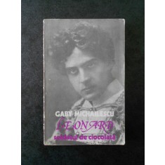 GABY MICHAILESCU - LEONARD SOLDATUL DE CIOCOLATA