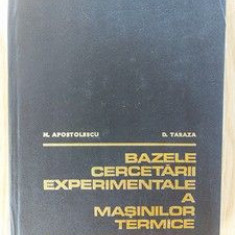 Bazele cercetarii experimentale a masinilor termice- M. Apostolescu, D. Taraza