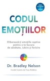 Codul Emotiilor - Bradley Nelson