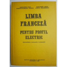 Limba franceza pentru profil electric &ndash; Constantin Paun, Alexandru Onete