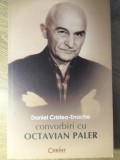 CONVORBIRI CU OCTAVIAN PALER-DANIEL CRISTEA-ENACHE-349859