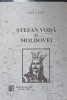 Stefan Voda al Moldovei - Ion Lupu - Editura PUMB, 2003, 247 pagini, Coperta Cartonata, Carte Istorie