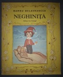 Barbu Delavrancea&nbsp;-&nbsp;Neghinita (ed. Ion Creangă 1985)