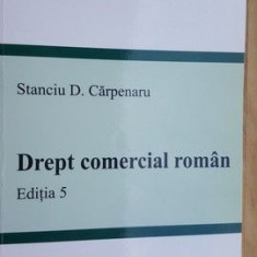 Drept comercial roman(ed. V)- Stanciu D. Carpenaru