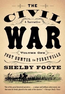 The Civil War: A Narrative: Volume 1: Fort Sumter to Perryville foto