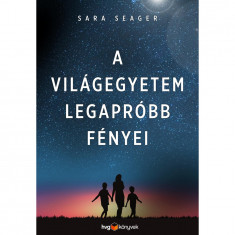 A világegyetem legapróbb fényei - Életem a Földön kívül - és a Földön - Sara Seager