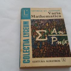 Varia Mathematica - Autor : George St. Andonie RF18/3