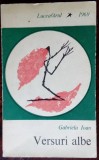 Cumpara ieftin GABRIELA IOAN - VERSURI ALBE (volum de debut, 1969/1970) [dedicatie / autograf]