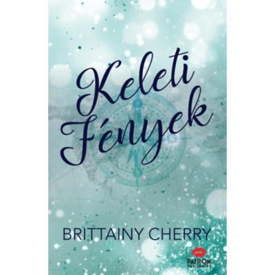 Keleti f&amp;eacute;nyek - Brittainy C.Cherry foto