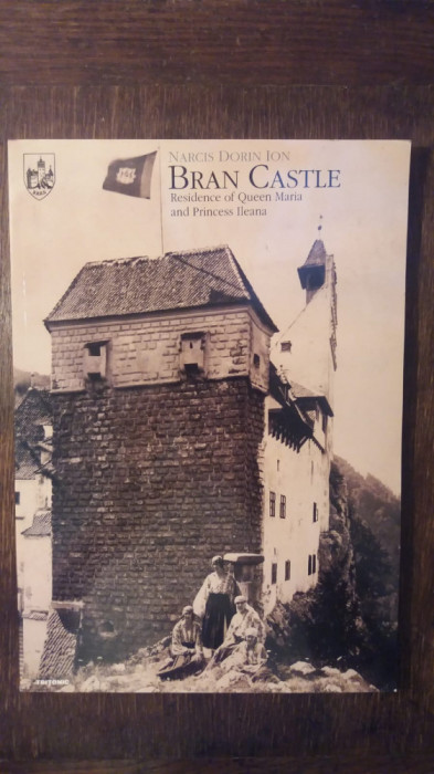 BRAN CASTLE- RESIDENCE OF QUEEN AND PRINCESS ILEANA- MARIA NARCIS DORIN ION