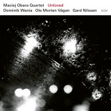 Unloved | Maciej Obara Quartet, Jazz, ECM Records