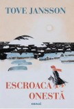 Escroaca onesta - Tove Jansson