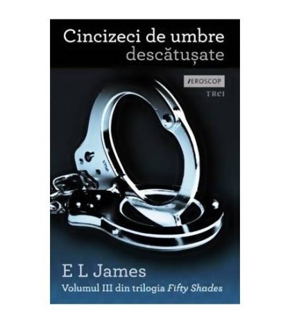 E. L. James - Cincizeci de umbre descatusate (vol.III din trilogia