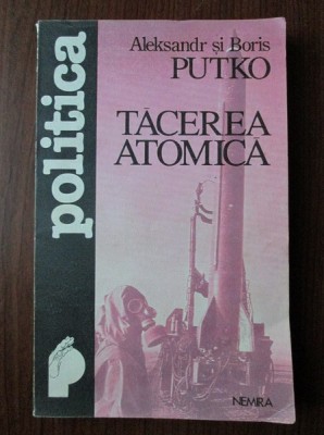 Aleksandr si Boris Putko - Tacerea atomica foto