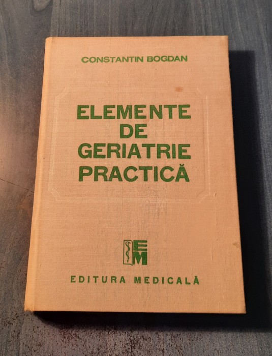 Elemente de geriatrie practica Constantin Bogdan