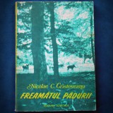 Cumpara ieftin FREAMATUL PADURII - NICOLAE C. CRISTOVEANU