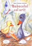BOBOCELUL CEL URAT - COLECTIV, Carte Povesti Copii, 2004, Necartonata, 16 pagini, 17x24 cm