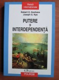 Robert O. Keohane, Joseph S. Nye - Putere si interdependenta