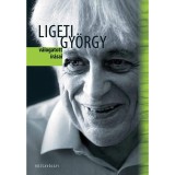 Ligeti Gy&ouml;rgy v&aacute;logatott &iacute;r&aacute;sai - Ker&eacute;kfy M&aacute;rton