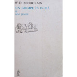 W. D. Snodgrass - Un ghimpe in inima si alte poezii (1983)