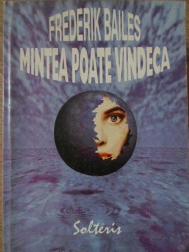 MINTEA POATE VINDECA-FREDERIK BAILES-360080
