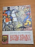 carte pentru copii - legende isstorice - dimitrie bolintineanu - din anul 1966