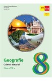 Geografie - Clasa 8 - Caietul elevului - Carmen-Camelia Radulescu, Ionut Popa, Steluta Dan