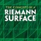 The Concept of a Riemann Surface
