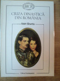 CRIZA DINASTICA DIN ROMANIA (1925-1930) de IOAN SCURTU , 1996 , PREZINTA HALOURI DE APA