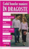 Codul bunelor maniere in dragoste - Carte Dezvoltare Personala, Aldo Press, 2007, Brosata, 95 Pagini, Romana, 13x20 cm