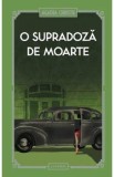 O supradoza de moarte - Agatha Christie