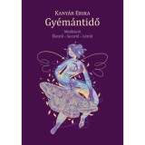Gy&eacute;m&aacute;ntidő - Kany&aacute;r Erika