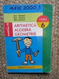 CULEGERE MATEMATICA ,ARITMETICA,ALGEBRA,GEOMETRIE CLASA VI,EDITURA PARALELA 45