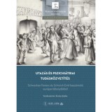 Utaz&aacute;s &eacute;s pszichi&aacute;triai tud&aacute;sk&ouml;zvet&iacute;t&eacute;s - Schwartzer Ferenc &eacute;s Schnirch Emil besz&aacute;mol&oacute;i eur&oacute;pai t&eacute;bolyd&aacute;kb&oacute;l