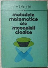 METODELE MATEMATICE ALE MECANICII CLASICE-V.I. ARNOLD-258370 foto