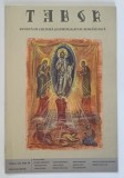 TABOR , REVISTA DE CULTURA SI SPIRITUALITATE ROMANEASCA , ANUL VIII , NUMARUL 8 , AUGUST , 2014