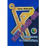 Introducere in cibercultura - 2002 - Adrian Mihalache (AR346)