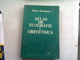 ATLAS DE ECOGRAFIE. OBSTETRICA - FLORIN STAMATIAN