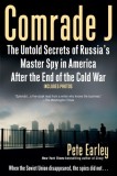 Comrade J: The Untold Secrets of Russia&#039;s Master Spy in America After the End of the Cold War