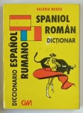 DICTIONAR SPANIOL - ROMAN de VALERIA NEAGU , 1995
