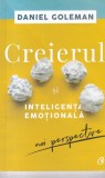 Daniel Goleman - Creierul si inteligenta emotionala. Noi perspective