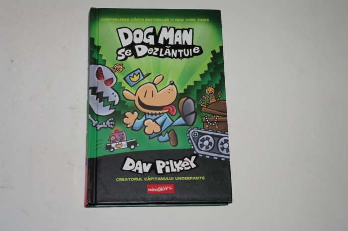 Dog Man se dezlantuie - Dav Pilkey