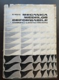 Mecanica mediilor deformabile. Fundamentele elasticității structurale - M. Mișicu