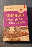 Istoria secreta civilizatii puerdute si mistere stravechi Brian Haughton