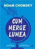 Cum merge lumea | Noam Chomsky