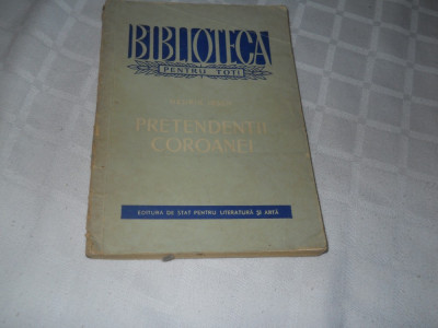 Pretendentii Coroanei (os Domnesc) - Henrik Ibsen - Traducere: Adrian Maniu,1958 foto