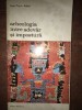 Arheologia intre adevar si impostura- Jean-Pierre Adam