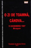 AS - ROMULUS RUSAN, ANDREEA C&Acirc;RSTEA, CORINA CIMPOIERU - O ZI DE TOAMNĂ, C&Acirc;NDVA... 15 NOIEMBRIE 1987 BRAȘOV (CU SUBLINIERI)