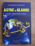 Astre si glande - Constantin Eratostene